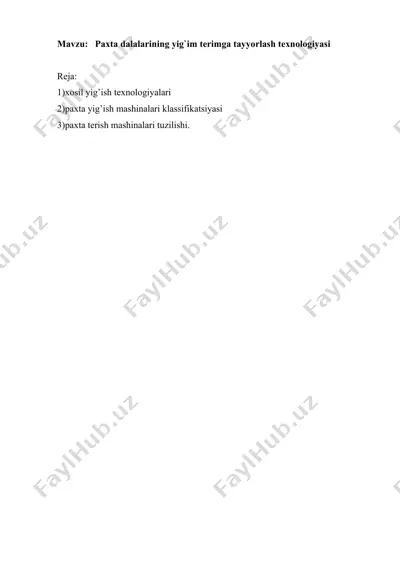 paxta dalalarining yig`im terimga tayyorlash texnologiyasi — DOCX
