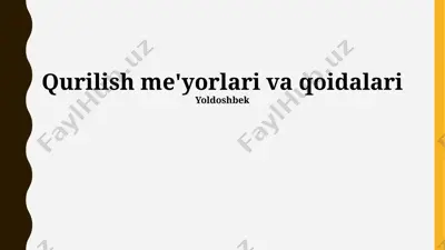qurilish me'yorlari va qoidalari — PPTX