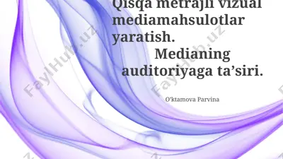 qisqa metrajli vizual media mahsulotlari yaratish — PPTX
