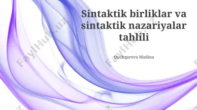 sintaktik birliklar va sintaktik nazariyalar tahlili — PPTX