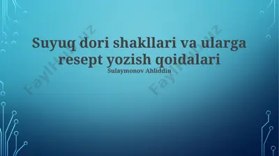 suyuq dori shakllari — PPTX