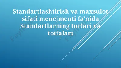 standartlashtirish va mahsulot sifati menejmenti — PPTX
