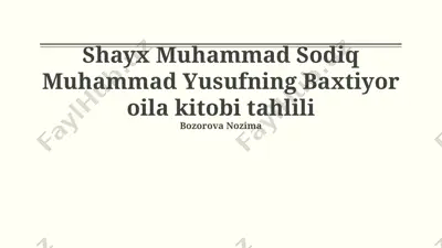 shayx muhammad sodiq muhammad yusufning baxtiyor oila kitobi tahlili — PPTX