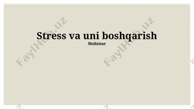 stress va uni boshqarish — PPTX
