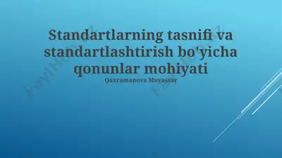 standartlarning tasnifi va standartlashtirish bo'yicha qonunlar mohiyati — PPTX