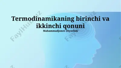 termodinamikaning birinchi va ikkinchi qonuni — PPTX