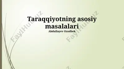 taraqqiyotning asosiy masalalari — PPTX