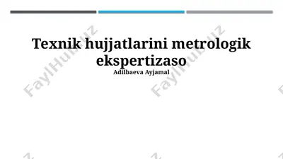 texnik hujjatlarni metrologik ekspertizasi — PPTX