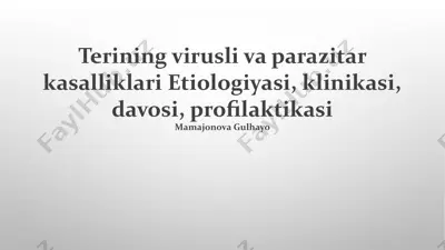 terining virusli va parazitar kasalliklari: etiologiyasi, klinikasi, davosi, profilaktikasi — PPTX