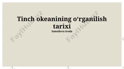 tinch okeanining oʻrganilish tarixi — PPTX