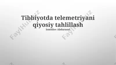 tibbiyotda telemetriya tizimlari tahlili — PPTX