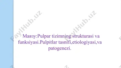 pulpar tizimning strukturasi va funksiyasi — PPTX