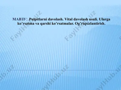 pulpitlarni davolash. vital davolash usuli — PPTX