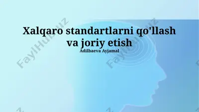 xalqaro standartlarni qo'llash va joriy etish — PPTX