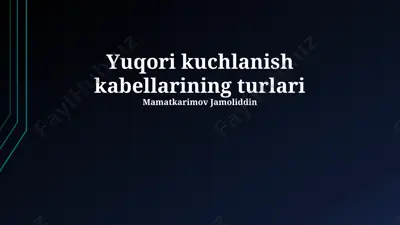 yuqori kuchlanish kabellarining turlari — PPTX