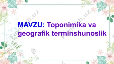 toponimika va geografik terminshunoslik — PPTX