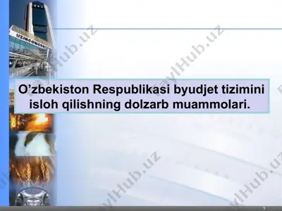 o’zbekiston respublikasi byudjet tizimini isloh qilishning dolzarb muammolari — PPT