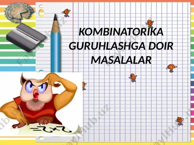 kombinatorika guruhlashga doir masalalar — PPT