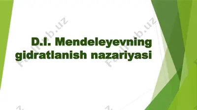 d.i. mendeleyevning gidratlanish nazariyasi — PPTX