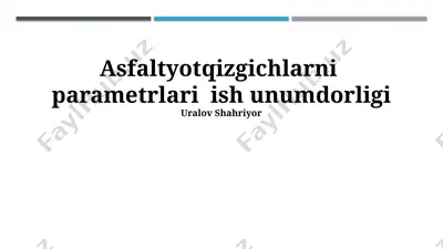 asfalt yotqizuvchi agregatlarning parametrlari — PPTX