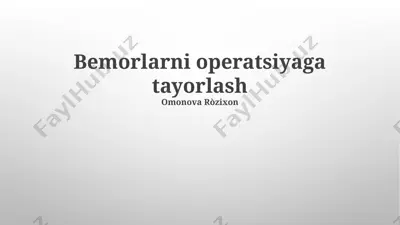 bemorlarni operatsiyaga tayorlash — PPTX