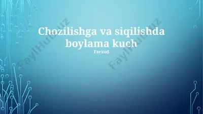 tortish va siqilish kuchlanishining xususiyatlari va qo‘llanilishi — PPTX