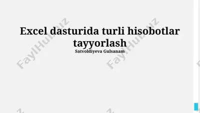 excel dasturida turli hisobotlar tayyorlash — PPTX