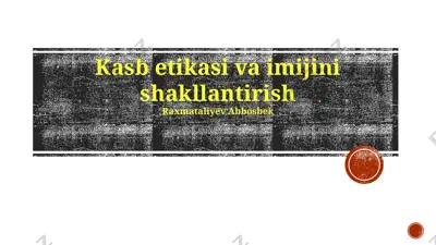 kasb etikasi va imijini shakllantirish — PPTX