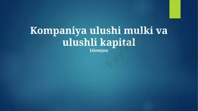 kompaniya ulushi mulki va ulushli kapital — PPTX