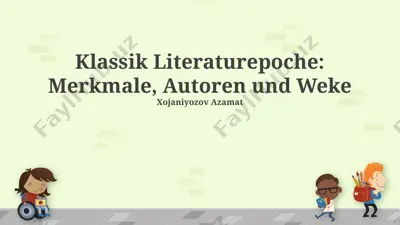 klassik literaturepoche: merkmale, autoren und werke — PPTX
