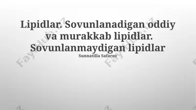lipidlar. sovunlanadigan oddiy va murakkab lipidlar. sovunlanmaydigan lipidlar — PPTX