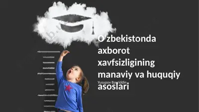 o'zbekistonda axborot xavfsizligining ma'naviy va huquqiy asoslari — PPTX