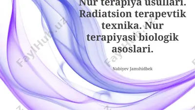 nur terapiya usullari. radiatsion terapevtik texnika. nur terapiyasi biologik asoslari — PPTX
