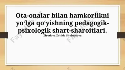 ota-onalar bilan hamkorlikni yo‘lga qo‘yishning pedagogik-psixologik shart-sharoitlari — PPTX
