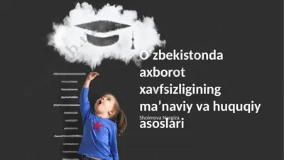 oʻzbekistonda axborot xavfsizligining maʼnaviy va huquqiy asoslari — PPTX