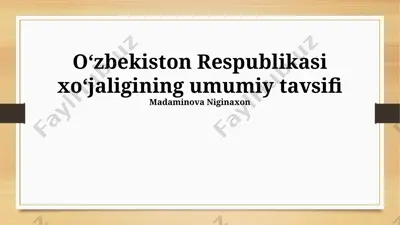 o‘zbekiston respublikasi xo‘jaligining umumiy tavsifi — PPTX