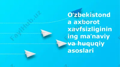 oʻzbekistonda axborot xavfsizligining maʼnaviy va huquqiy asoslari — PPTX