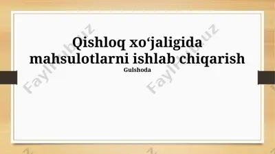 qishloq xoʻjaligida mahsulotlarni ishlab chiqarish — PPTX