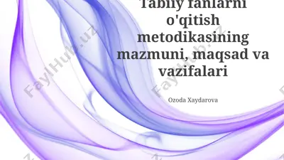 tabiiy fanlarni o'qitish metodikasining mazmuni va innovatsion pedagogik texnologiyalar — PPTX