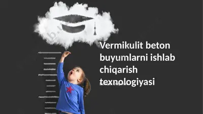 vermikulit beton buyumlarni ishlab chiqarish texnologiyasi — PPTX