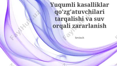 suv orqali yuqadigan yuqumli kasalliklar tarqalishi va oldini olish choralariga bag‘ishlangan taqdimot — PPTX