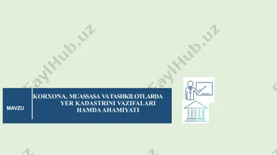 korxonalarda yer kadastiri — PPTX