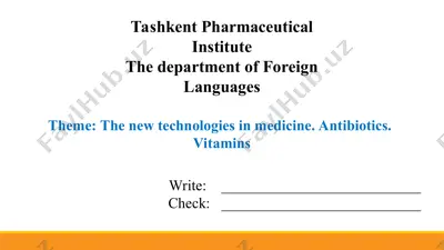 3.6. the new technologies in medicine. antibiotics. vitamins. taqdimot 13 bet — PPT