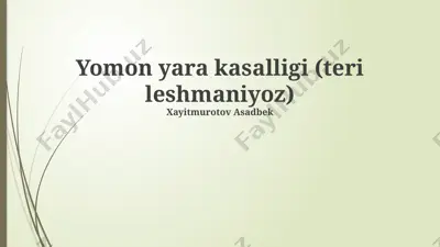 yomon yara kasalligi (teri leshmaniyoz) — PPTX