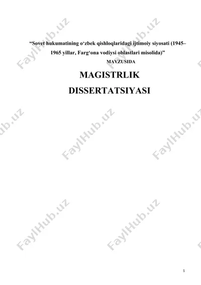 sovet hukumatining o‘zbek qishloqlaridagi ijtimoiy siyosati (1945–1965 yillar, farg‘ona vodiysi oblastlari misolida) — DOCX