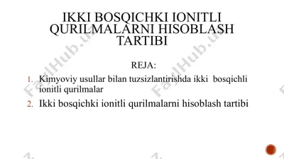 ikki bosqichki ionitli qurilmalar — PPTX