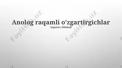 analog-raqamli o'tkazgichlar (adc) — PPTX