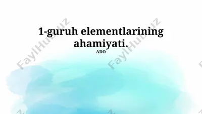 1-guruh elementlarining ahamiyati — PPTX