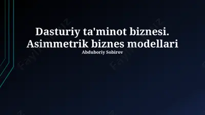 nosimmetrik dasturiy ta'minot biznes modellari — PPTX