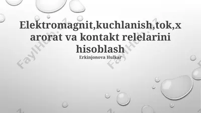 elektromagnit, kuchlanish, tok, xarorat va kontakt relelarini hisoblash — PPTX
